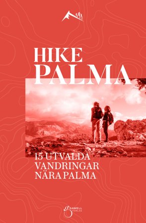 HIKE-Palma, 15 utvalda vandringar nära Palma