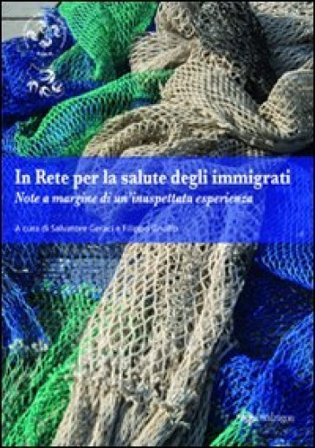 In rete per la salute degli immigrati. Note a margine di un'inaspettata esperienza NA