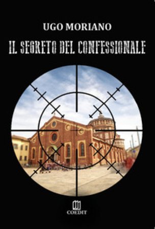 Il segreto del confessionale Ugo Moriano