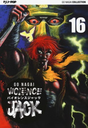 Violence Jack. Ultimate edition. Vol. 16 Go Nagai