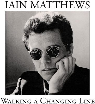 Walking the changing line IAIN MATTHEWS