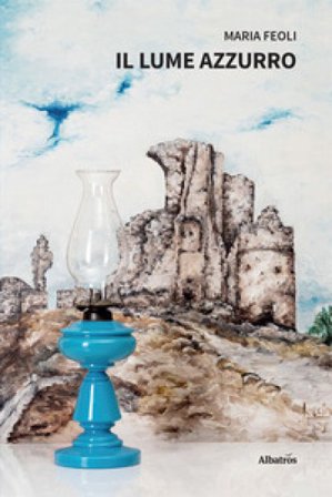 Il lume azzurro Maria Feoli
