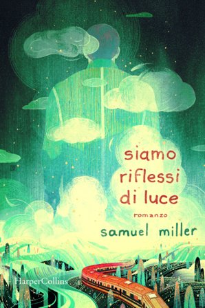 Siamo riflessi di luce Samuel Miller