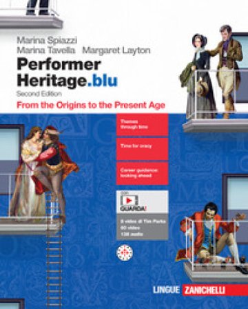Performer Heritage. Ediz. blu. From the Origins to the Present Age. Per le Scuole superiori. Con espansione online Marina Spiazzi