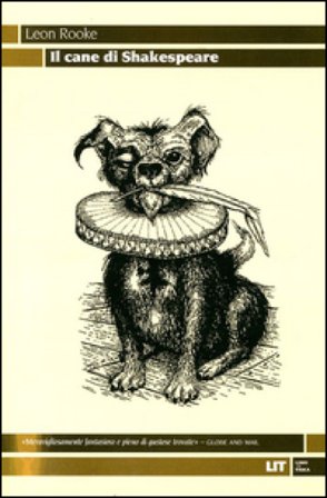 Il cane di Shakespeare Leon Rooke