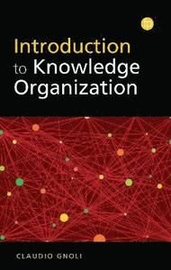Introduction to Knowledge Organisation, ISBN: 9781783304653