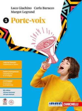 Porte-voix. Per le Scuole superiori. Con ebook. Con espansione online. Vol. 1 Luca Giachino