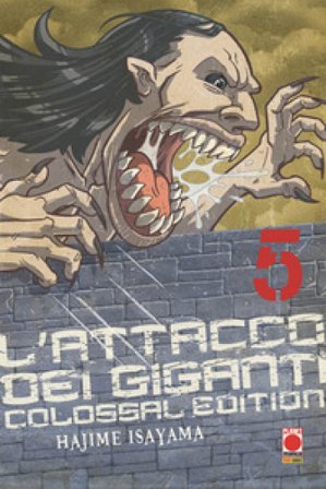 L'attacco dei giganti. Colossal edition. Vol. 5 Hajime Isayama