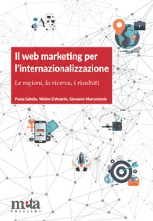 Il web marketing per l'internazionalizzazione. Le ragioni, la ricerca, i risultati Paola Sabella