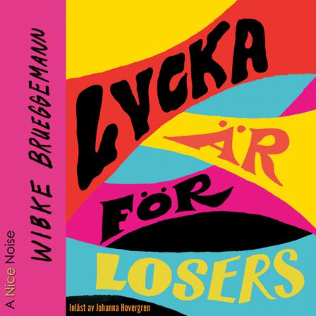 Lycka är för losers - Bok av Wibke Brueggemann - CD-Audio