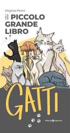 Il piccolo grande libro dei gatti Virginia Perini