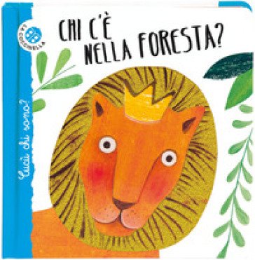 Chi c'è nella foresta? Cucù chi sono? Ediz. deluxe Maria Loretta Giraldo