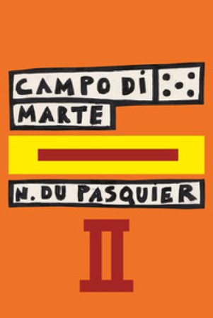 Campo di Marte. Ediz. ampliata. Vol. 2 Nathalie Du Pasquier