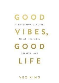 Good Vibes, Good Life, ISBN: 9781788171823