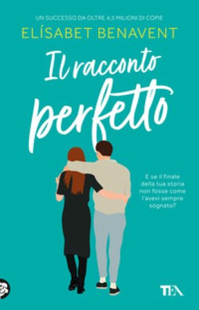 Il racconto perfetto Elísabet Benavent