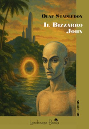 Il bizzarro John Olaf Stapledon