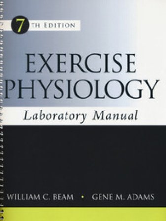 Exercise physiology. Laboratory manual. Ediz. a spirale William C. Beam