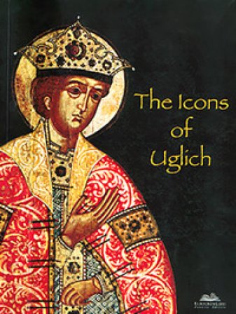 Icons of Uglic. Ediz. illustrata Anatoly N. Gorstka