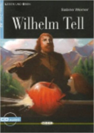 Wilhelm Tell. Con CD Audio Sabine Werner