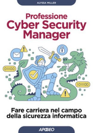 Professione cyber security manager. Fare carriera nel campo della sicurezza informatica Alyssa Miller