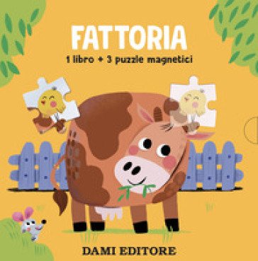 Fattoria. Libri con puzzle magnetici. Ediz. a colori. Con 3 puzzle
