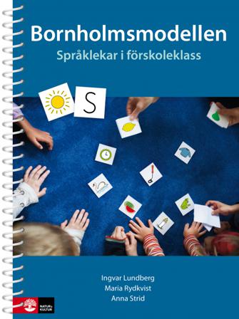 Bornholmsmodellen : Språklekar i förskoleklass - Bok av Ingvar Lundberg, Maria Rydkvist, m.fl. - Spiralbunden