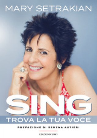 Sing. Trova la tua voce Mary Setrakian