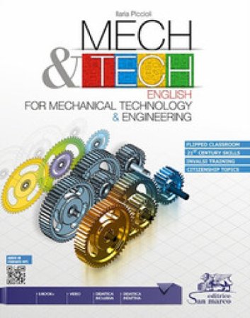 Mech & tech. English for mechanical technology and engineering. Per gli Ist. tecnici e professionali. Con e-book. Con espansione online. Con Audio. 
