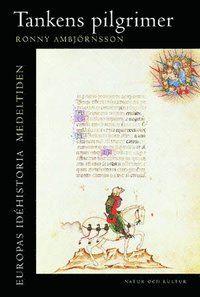 Europas idéhistoria. Medeltiden, Tankens pilgrimer, ISBN: 9789127111622
