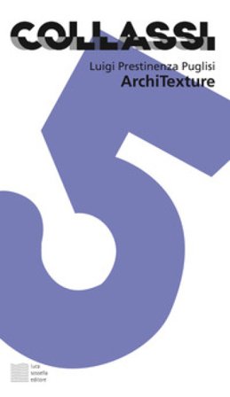 ArchiTexture Luigi Prestinenza Puglisi