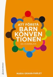 Att förstå Barnkonventionen - En överblick