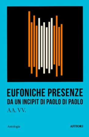 Eufoniche presenze. Da un incipit di Paolo Di Paolo