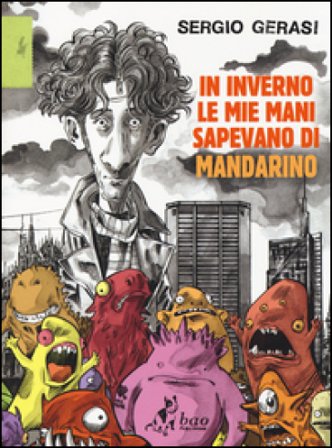 In inverno le mie mani sapevano di mandarino Sergio Gerasi