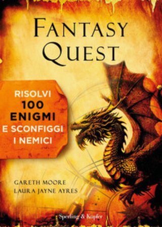 Fantasy quest. Risolvi 100 enigmi e sconfiggi i nemici Laura Jayne Ayres
