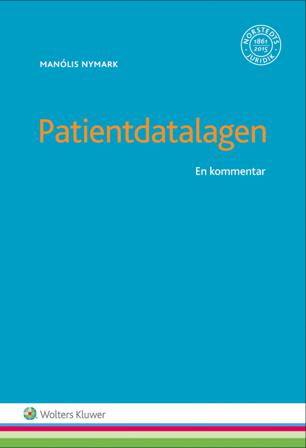 Patientdatalagen : en kommentar - Bok av Manólis Nymark - Häfte