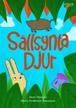 Sällsynta djur - Bok av Anna Hansson & Maria Andersson - Inbunden