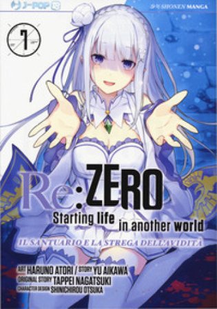 Re: zero. Starting life in another world. Il santuario e la strega dell'avidità. Vol. 7 Tappei Nagatsuki