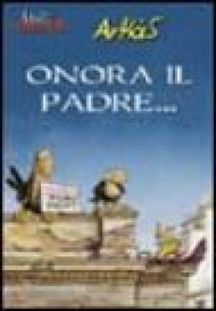 Onora il padre... Arkas