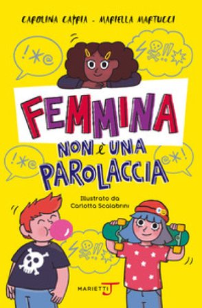Femmina non è una parolaccia Carolina Capria