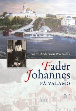 Fader Johannes på Valamo - Bok av Astrid Andersson Wretmark - Danskt band