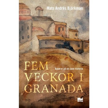 Fem veckor i Granada 9789189199125