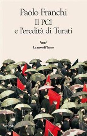 Il PCI e l'eredita di Turati Paolo Franchi