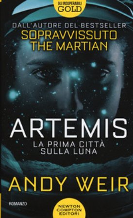Artemis. La prima città sulla luna Andy Weir