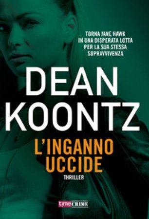 L'inganno uccide Dean R. Koontz