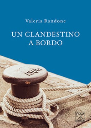 Un clandestino a bordo Valeria Randone