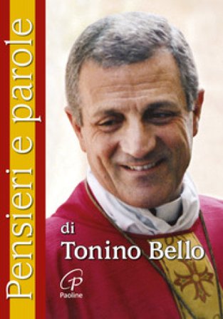 Pensieri e parole di Tonino Bello Antonio Bello