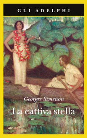 La cattiva stella Georges Simenon