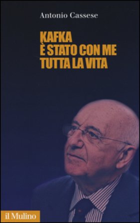 Kafka è stato con me tutta la vita Antonio Cassese