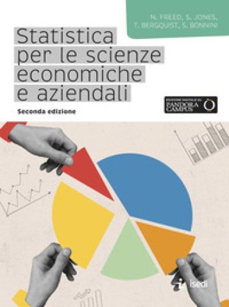 Statistica per le scienze economiche e aziendali Ned Freed