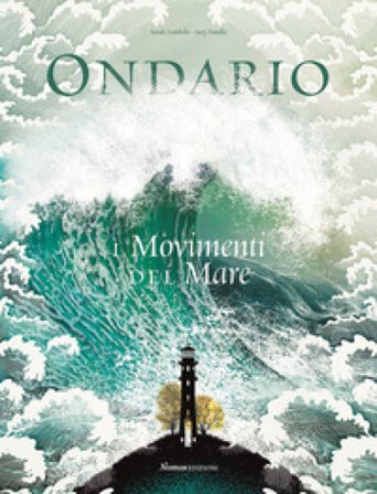 Ondario. I movimenti del mare. Ediz. a colori Sarah Zambello